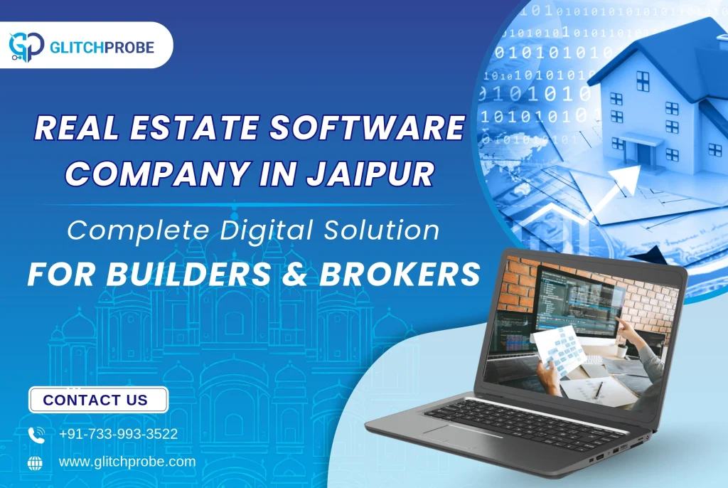 Real Estate Software Company in Jaipur: Digital Solution for Builders & Brokers