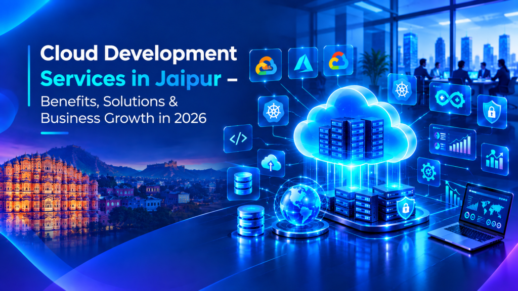 Cloud Development Services in Jaipur (2026)